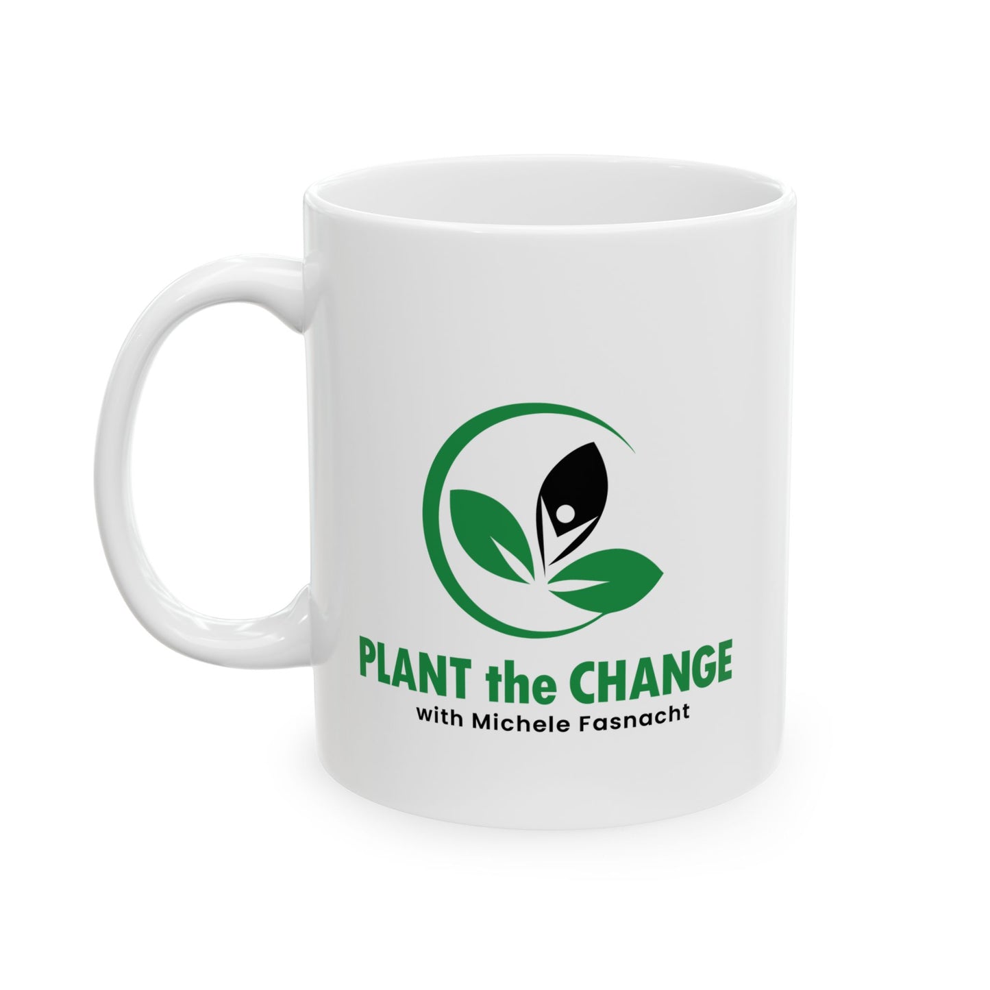 Plant the Change Ceramic Mug, (11oz, 15oz)