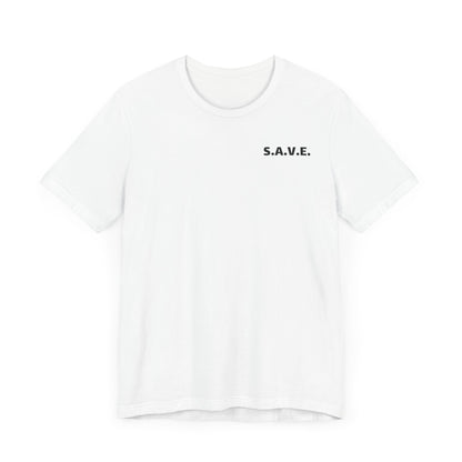 S.A.V.E Unisex Jersey Short Sleeve Tee
